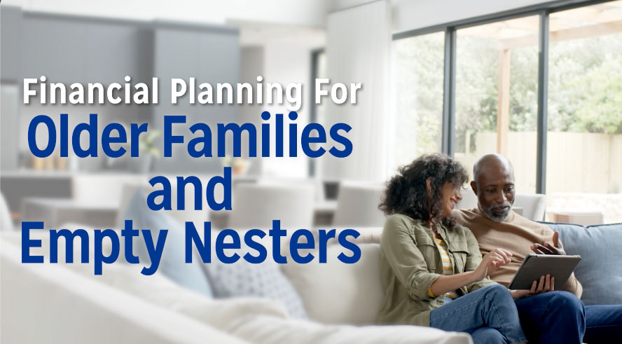 Video title reads, "Financial Planning for Older Families and Empty Nesters"